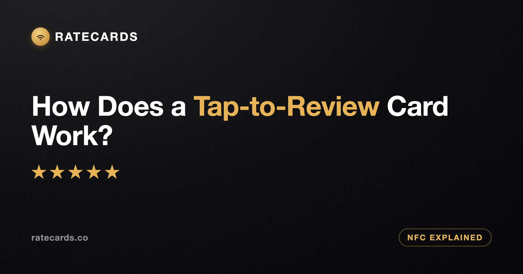 How Does a Tap-to-Review Card Work? (NFC Review Cards Explained)