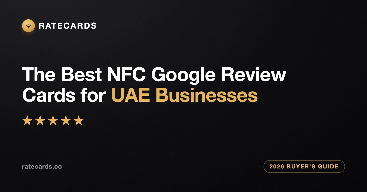 The Best NFC Google Review Cards for UAE Businesses: 2026 Buyer's Guide
