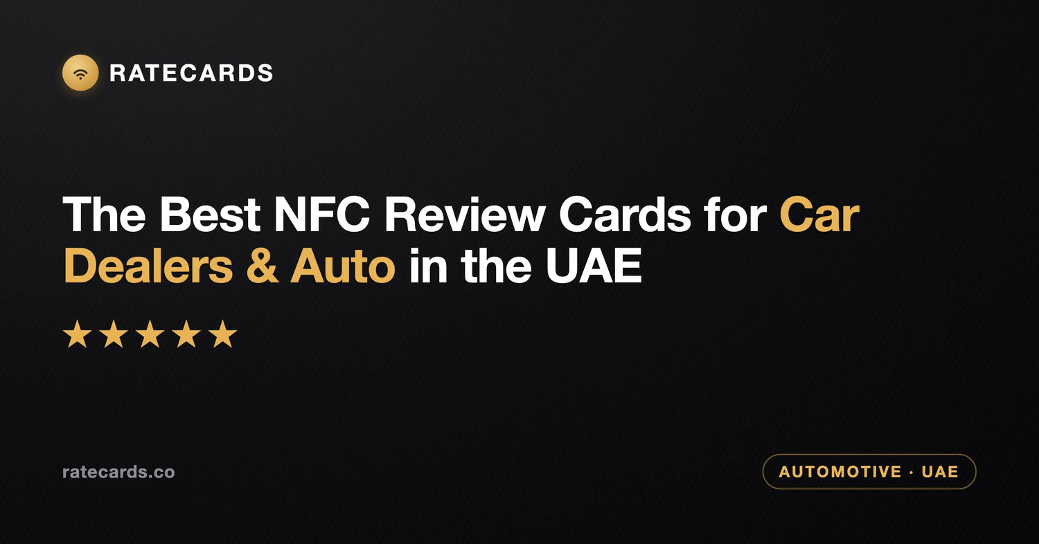 The Best NFC Review Cards for Car Dealers & Auto Services in the UAE (2026)