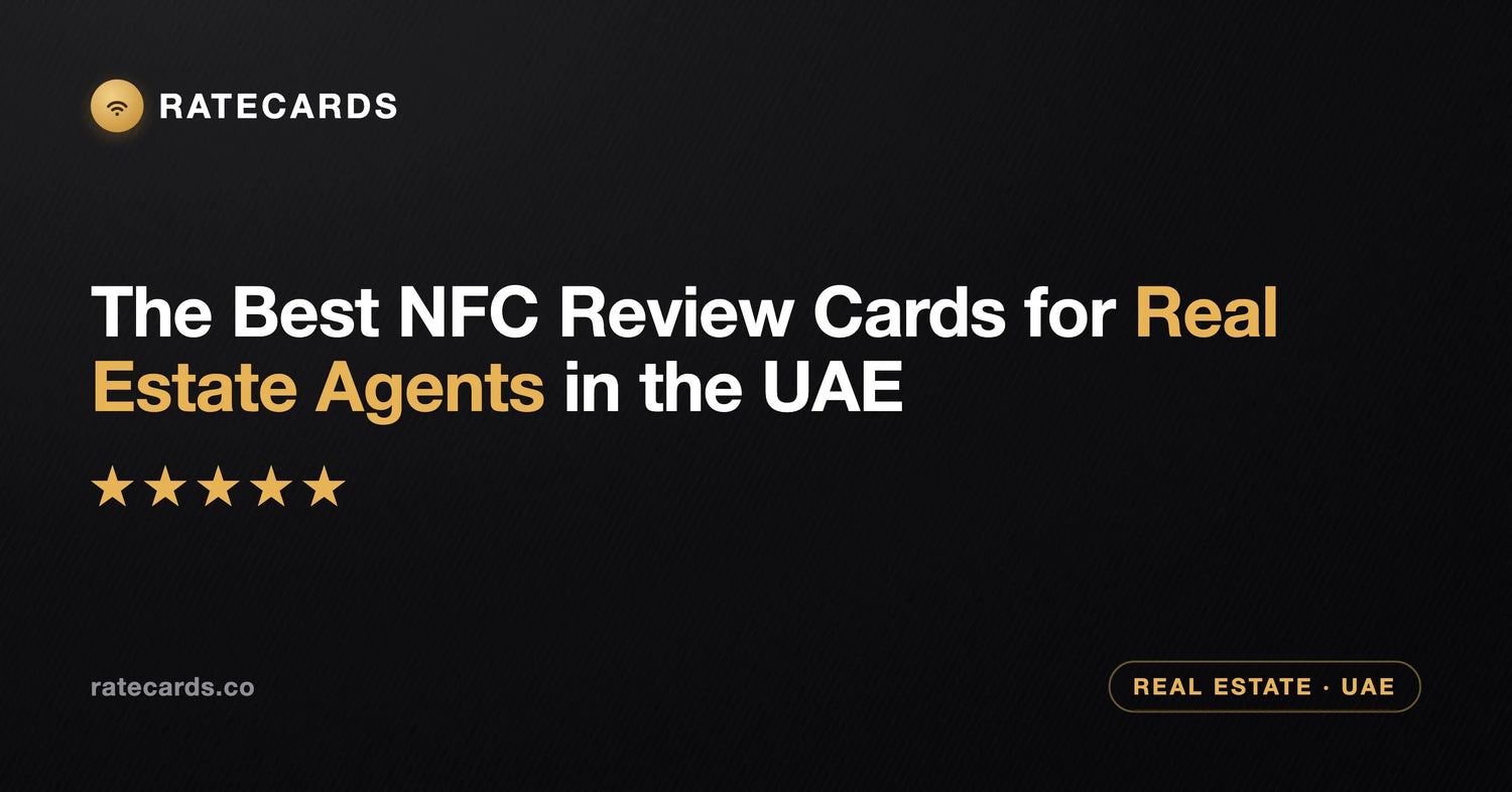 The Best NFC Review Cards for Real Estate Agents in the UAE (2026)