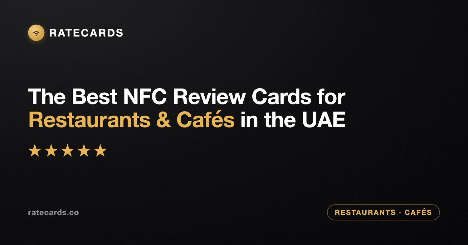 The Best NFC Review Cards for Restaurants & Cafés in the UAE (2026)