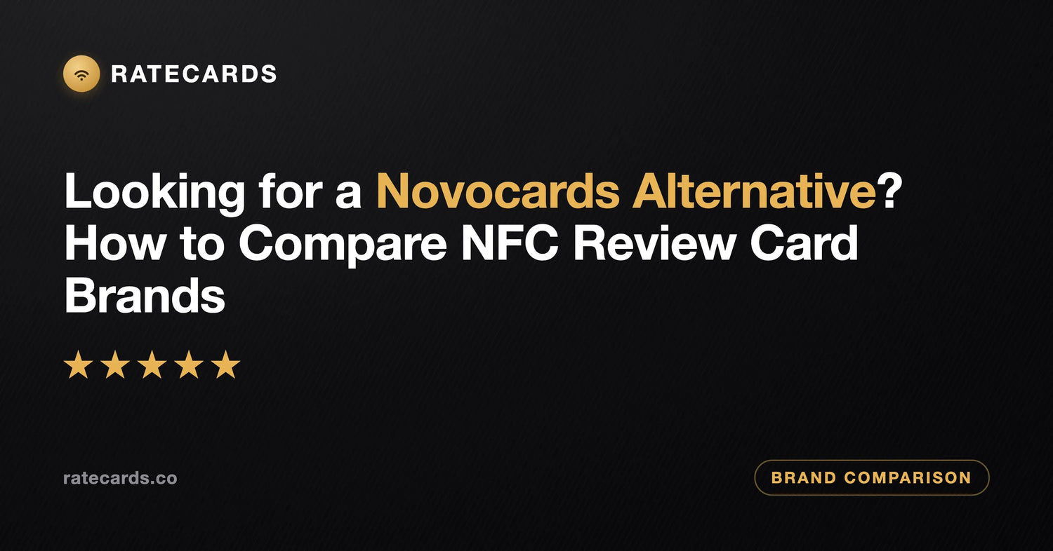 Looking for a Novocards Alternative? How to Compare NFC Review Card Brands in 2026